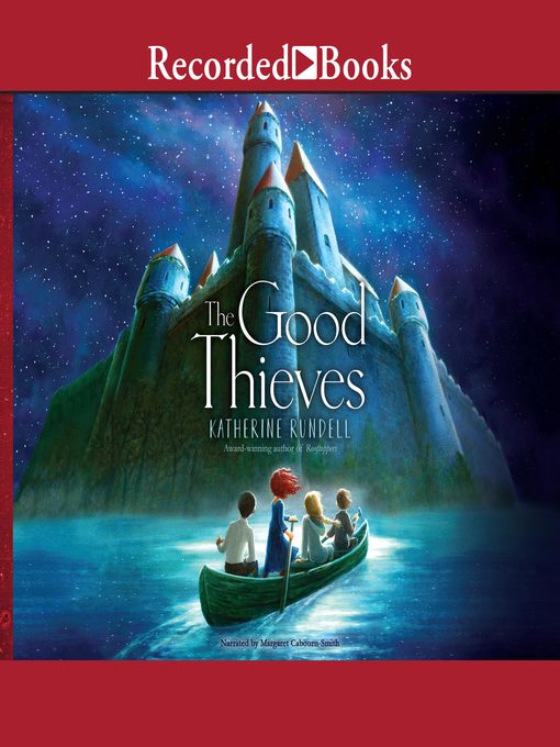 Title details for The Good Thieves by Katherine Rundell - Wait list